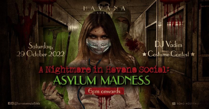 A Nightmare in Havana Social: Asylum Madness
