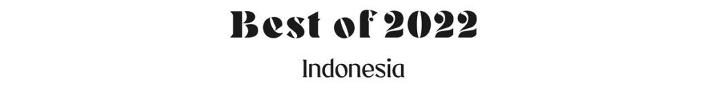 Best of Indonesia 2022