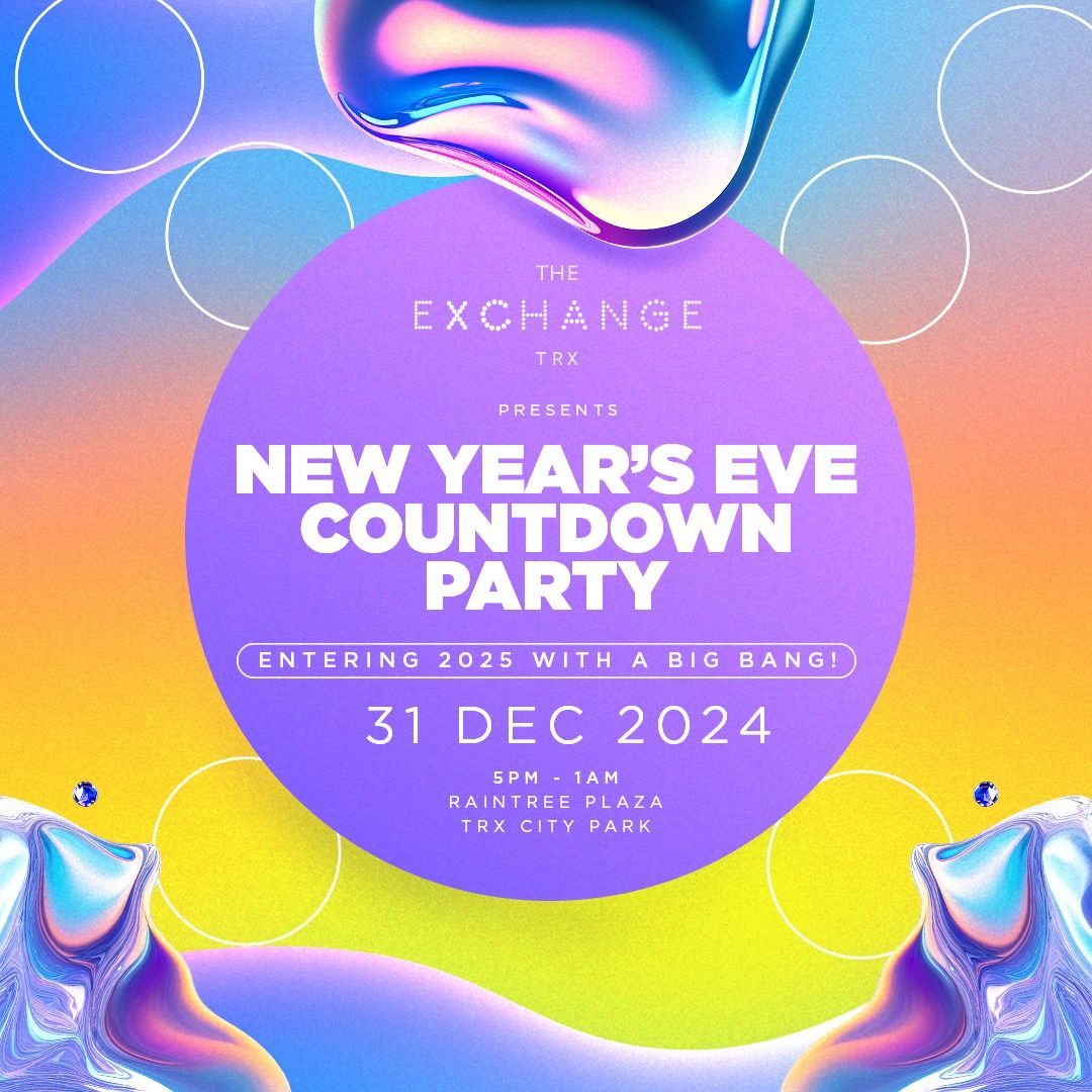 The Exchange TRX New Year’s Eve Countdown Party 2024: All Details